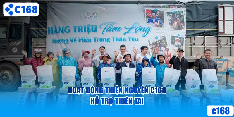Hoạt động thiện nguyện C168 hỗ trợ thiên tai 